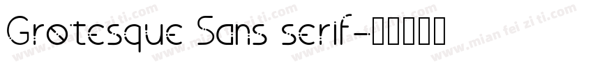Grotesque Sans serif字体转换